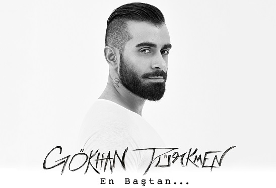 Gökhan Türkmen “En Baştan” anlatıyor